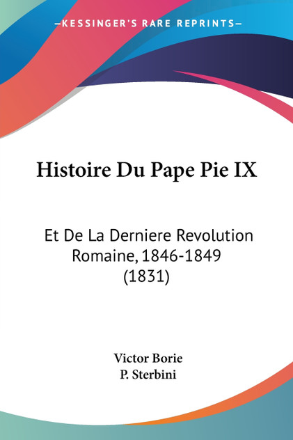 Histoire Du Pape Pie IX Histoire Du Pape Pie IX