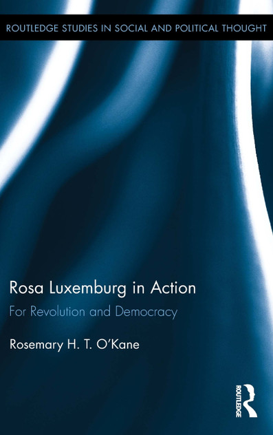 Rosa Luxemburg in Action Rosa Luxemburg in Action
