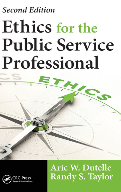 Ethics for the Public Service Professional Ethics for the Public Service Professional