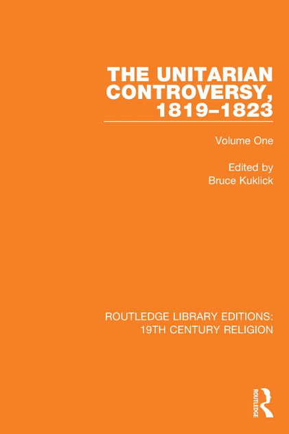 The Unitarian Controversy, 1819-1823 The Unitarian Controversy, 1819-1823
