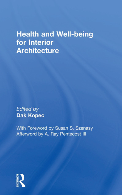 Health and Well-being for Interior Architecture Health and Well-being for Interior Architecture