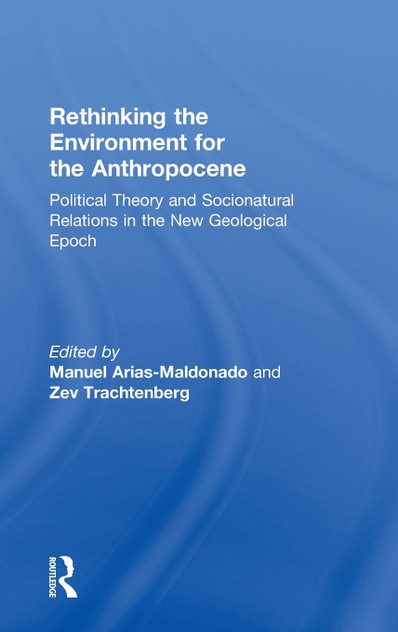 Rethinking the Environment for the Anthropocene