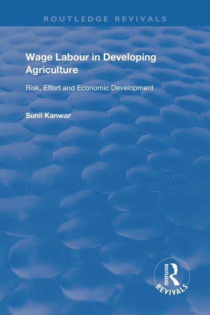 Wage Labour in Developing Agriculture Wage Labour in Developing Agriculture