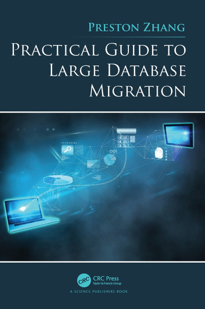 Practical Guide to Large Database Migration Practical Guide to Large Database Migration