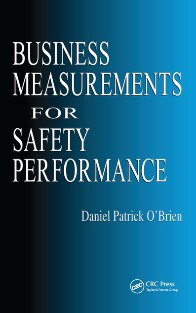 Business Measurements for Safety Performance Business Measurements for Safety Performance