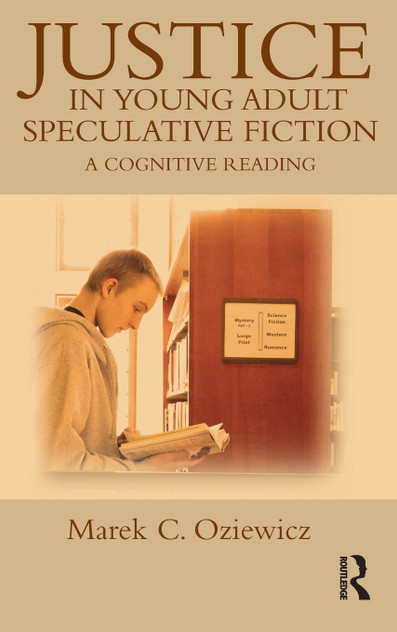 Justice in Young Adult Speculative Fiction Justice in Young Adult Speculative Fiction