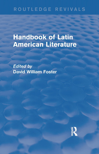Handbook of Latin American Literature (Routledge Revivals) Handbook of Latin American Literature (Routledge Revivals)