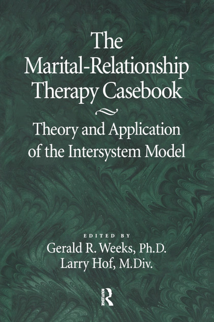 The Marital-Relationship Therapy Casebook The Marital-Relationship Therapy Casebook