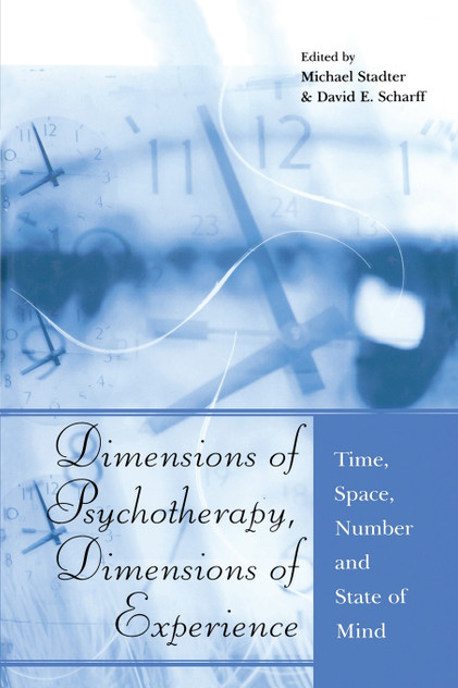 Dimensions of Psychotherapy, Dimensions of Experience Dimensions of Psychotherapy, Dimensions of Experience