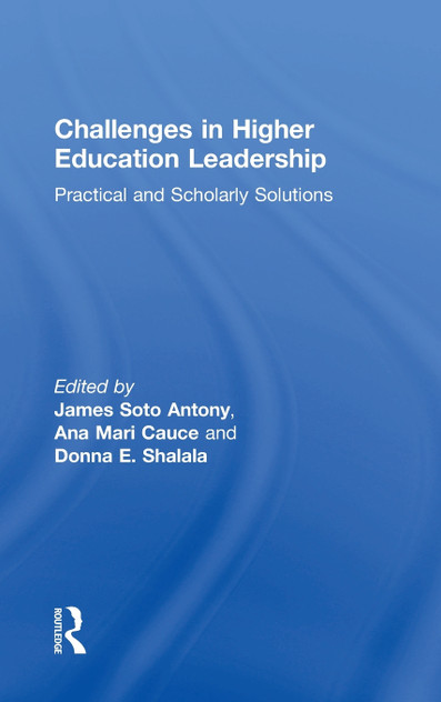 Challenges in Higher Education Leadership Challenges in Higher Education Leadership