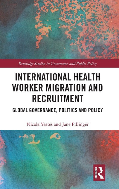 International Health Worker Migration and Recruitment International Health Worker Migration and Recruitment