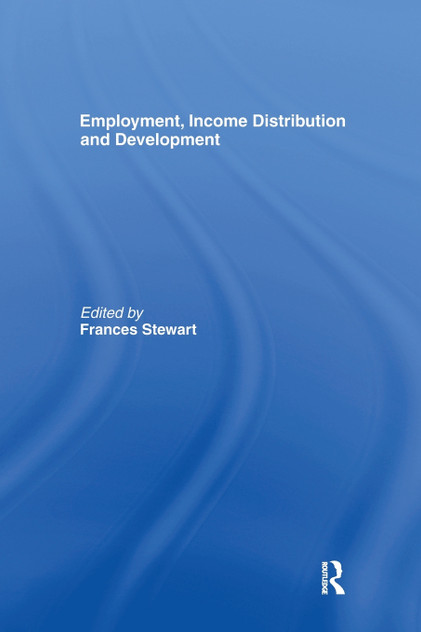 Employment, Income Distribution and Development Employment, Income Distribution and Development