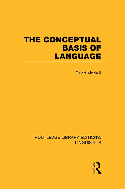 The Conceptual Basis of Language (RLE Linguistics A The Conceptual Basis of Language (RLE Linguistics A