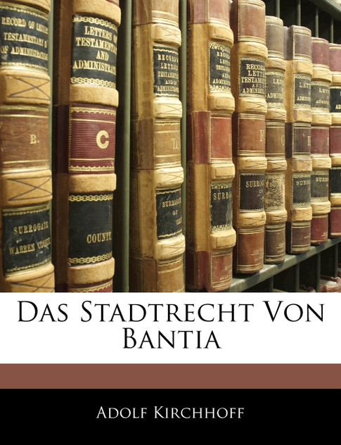 Das Stadtrecht von Bantia Das Stadtrecht von Bantia
