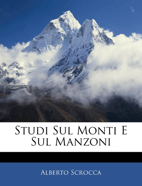 Studi Sul Monti E Sul Manzoni Studi Sul Monti E Sul Manzoni
