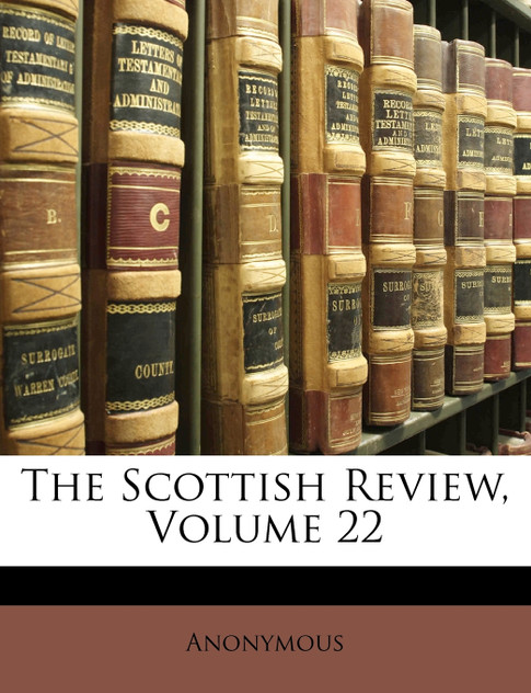 The Scottish Review, Volume 22