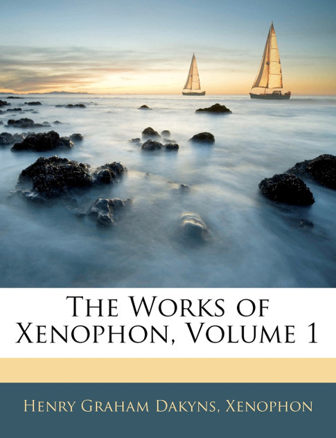 The Works of Xenophon, Volume 1