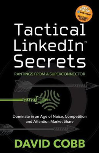 Tactical LinkedIn® Secrets Tactical LinkedIn® Secrets