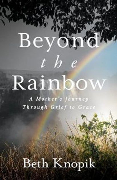 Beyond the Rainbow Beyond the Rainbow