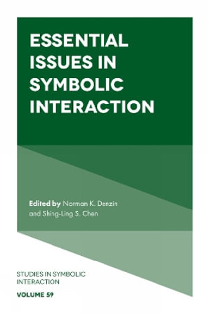 Essential Issues in Symbolic Interaction Essential Issues in Symbolic Interaction