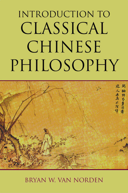 Introduction to Classical Chinese Philosophy Introduction to Classical Chinese Philosophy