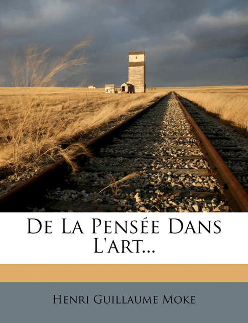 De La Pensée Dans L'art... De La Pensée Dans L'art...