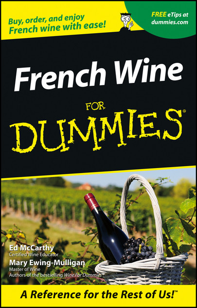 French Wine For Dummies French Wine For Dummies