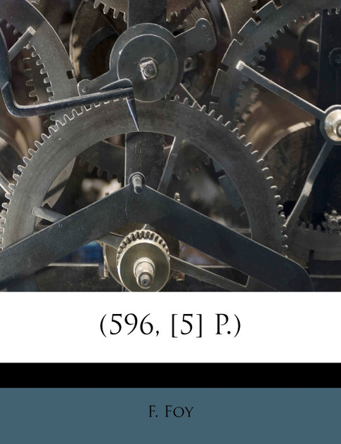 (596, [5] P.)