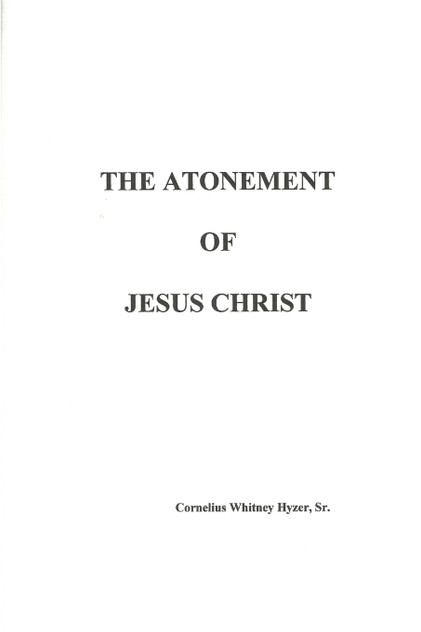 The Atonement of Jesus Christ The Atonement of Jesus Christ