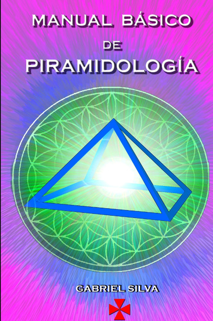 MANUAL BÁSICO DE PIRAMIDOLOGÍA MANUAL BÁSICO DE PIRAMIDOLOGÍA