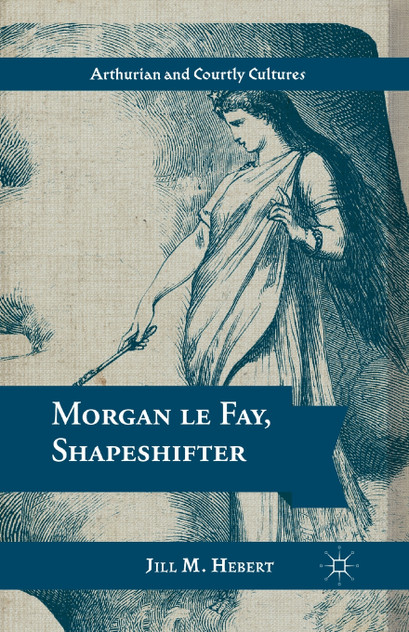 Morgan le Fay, Shapeshifter Morgan le Fay, Shapeshifter
