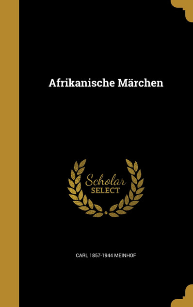 Afrikanische Märchen Afrikanische Märchen