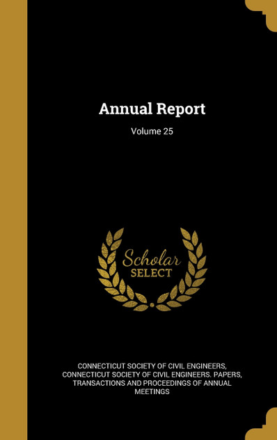 Annual Report; Volume 25 Annual Report; Volume 25