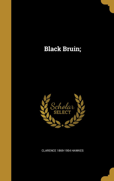 Black Bruin; Black Bruin;