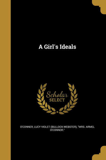 A Girl's Ideals A Girl's Ideals