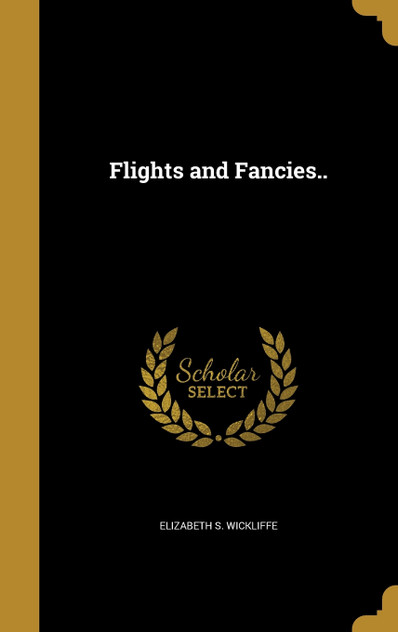 Flights and Fancies.. Flights and Fancies..