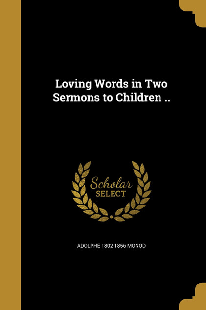Loving Words in Two Sermons to Children ..