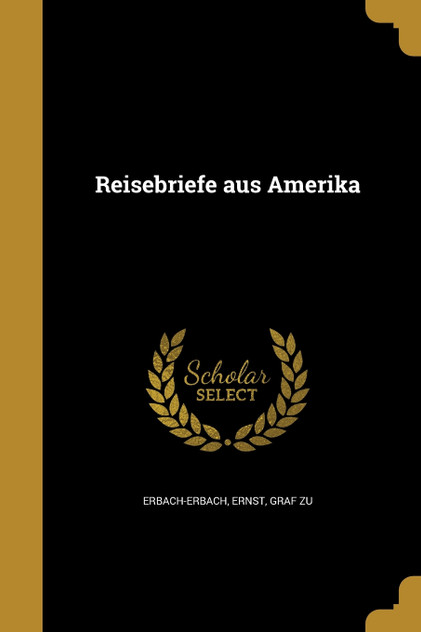 Reisebriefe aus Amerika Reisebriefe aus Amerika
