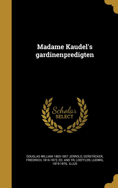 Madame Kaudel's gardinenpredigten Madame Kaudel's gardinenpredigten