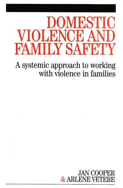 Domestic Violence and Family Safety Domestic Violence and Family Safety