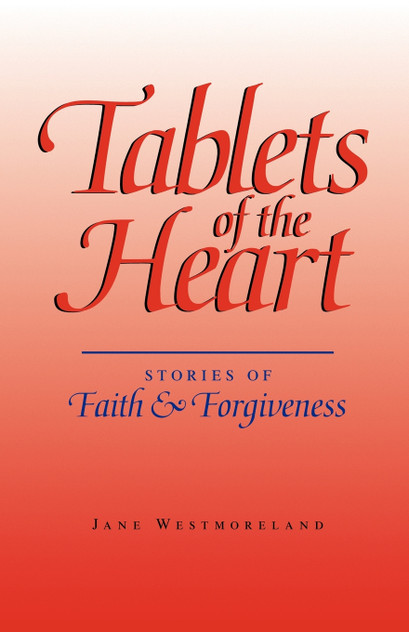 Tablets of the Heart Tablets of the Heart