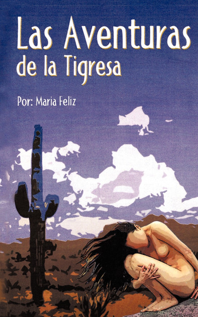 Las Aventuras de La Tigresa Las Aventuras de La Tigresa