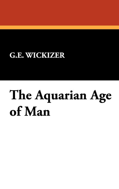 The Aquarian Age of Man The Aquarian Age of Man