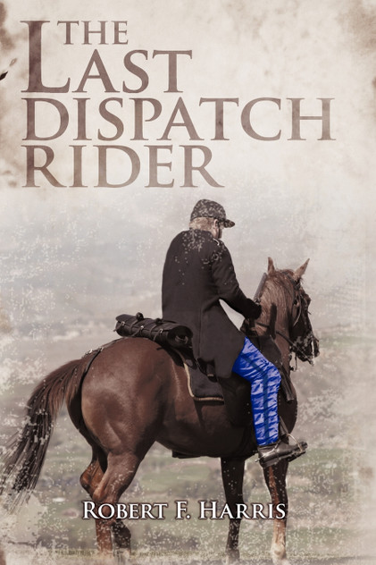 The Last Dispatch Rider The Last Dispatch Rider