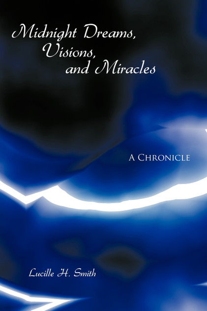 Midnight Dreams, Visions, and Miracles