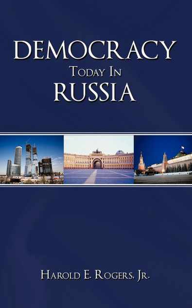 DEMOCRACY TODAY IN RUSSIA DEMOCRACY TODAY IN RUSSIA