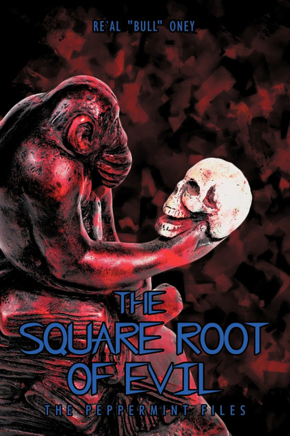 The Square Root of Evil The Square Root of Evil