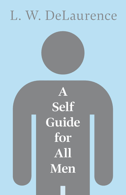 A Self Guide for All Men A Self Guide for All Men