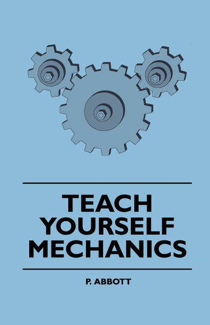 Teach Yourself Mechanics Teach Yourself Mechanics