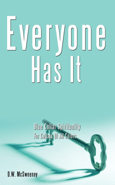 Everyone Has It Everyone Has It